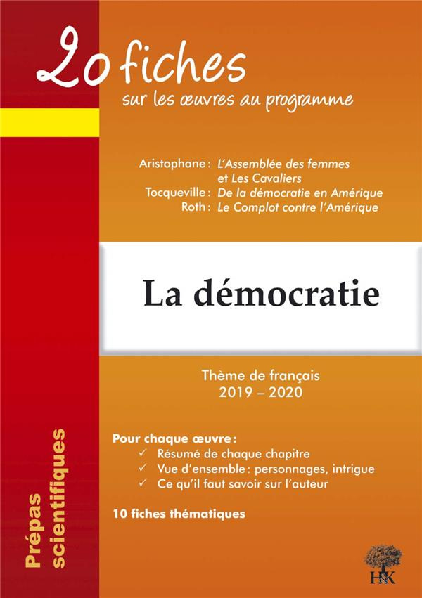 La démocratie. 20 fiches sur les oeuvres au programme : Aristophane, L'assemblée des femmes et les c