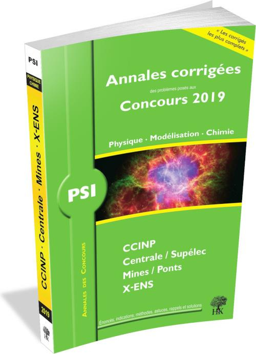 Physique - Modélisation - Chimie PSI. Edition 2019