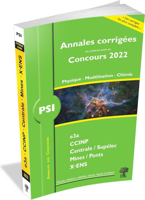 PSI Physique - Modélisation - Chimie PSI. Annales corrigées, Edition 2022