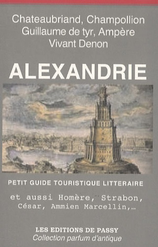 Alexandrie. Petit guide touristique littéraire