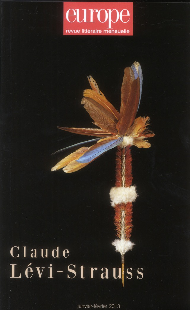 Europe N° 1005-1006, janvier-février 2013 : Claude Levi-Strauss