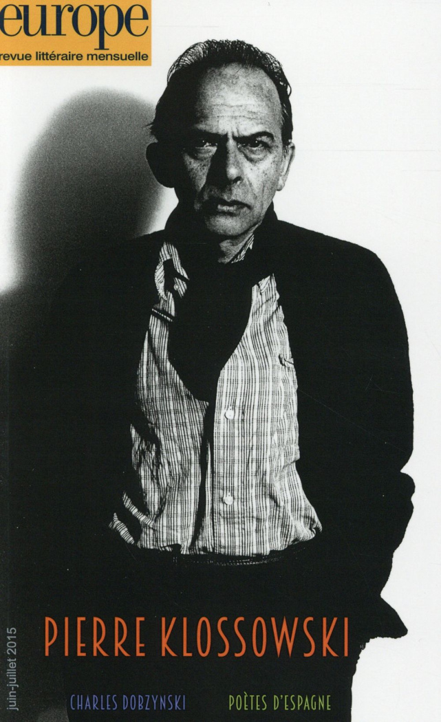 Europe N° 1034-1035, juin-juillet 2015 : Pierre Klossowski