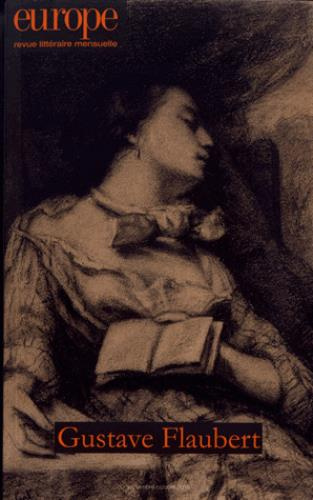 Europe N° 1073-1074, septembre-octobre 2018 : Gustave Flaubert