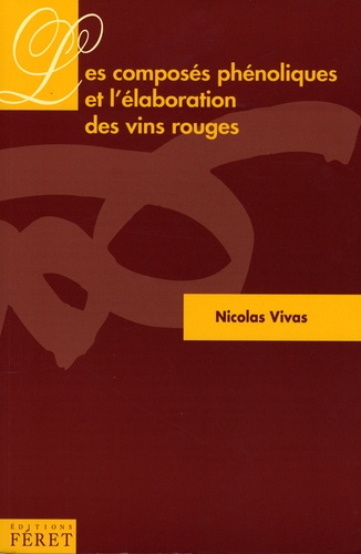Les composés phénoliques et l'élaboration des vins rouges