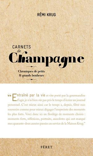 Carnets de Champagne. Chroniques de petits & grands bonheurs