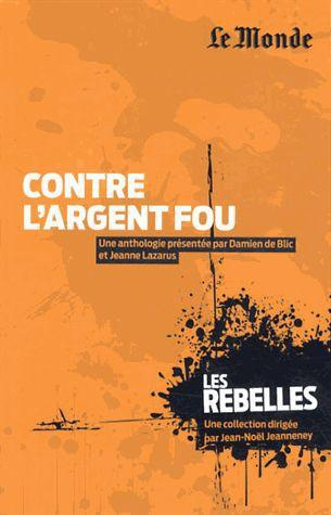 Contre l'argent fou
