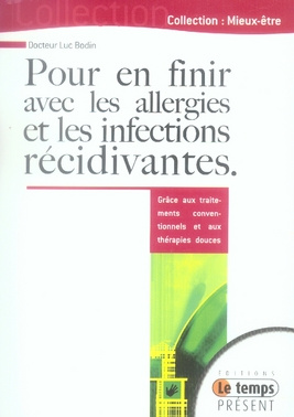 Pour en finir avec les allergies et infections récidivantes