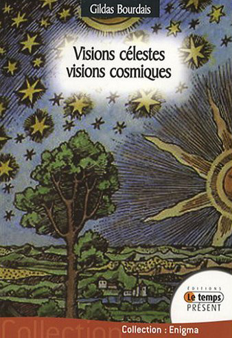 Visions célestes. Visions cosmiques
