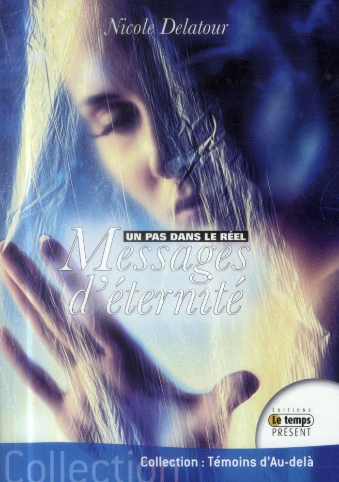 Un pas dans le réel. Messages d'éternité
