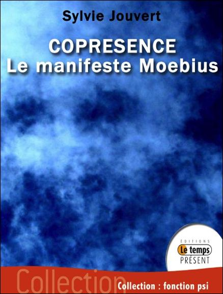 Coprésence: le manifeste Möebius