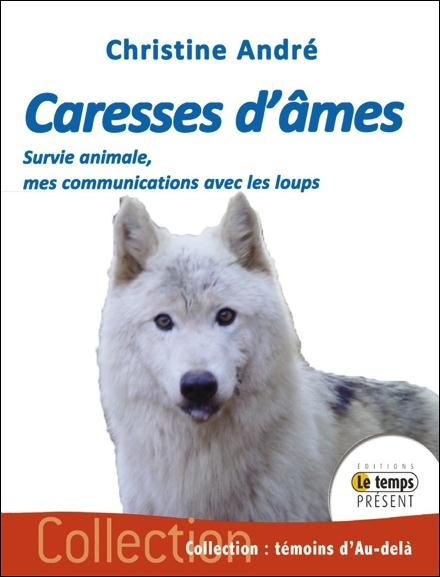 Caresses d'âmes. Survie animale
