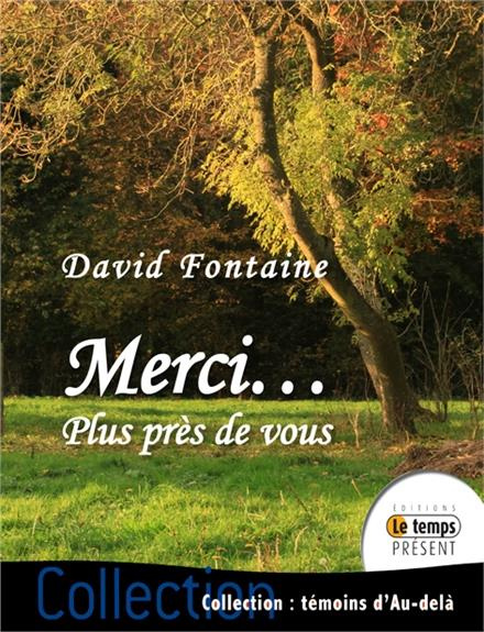 Merci... Plus près de vous