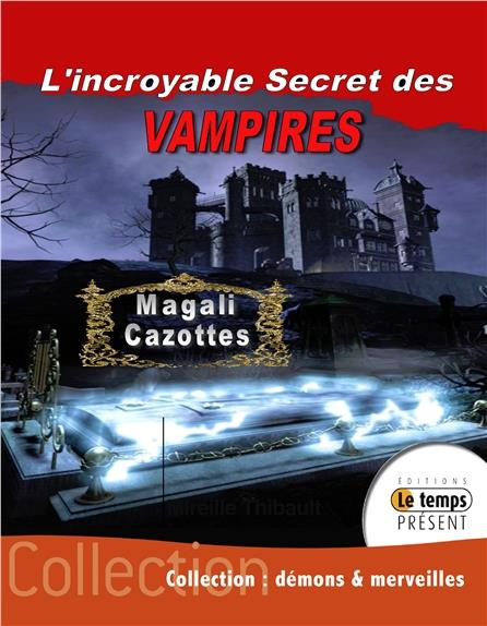 L'incroyable secret des vampires