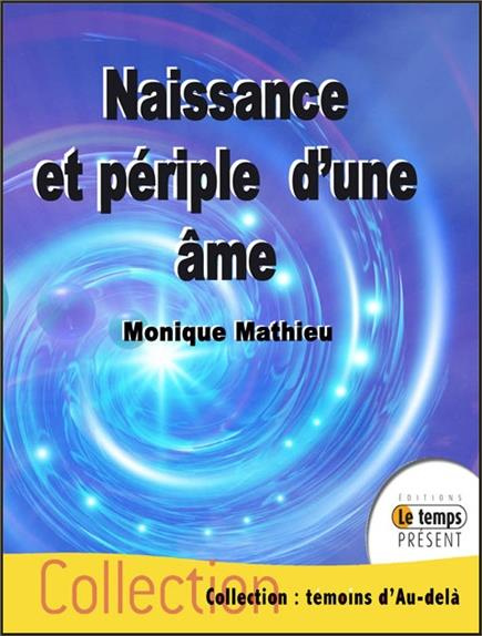 Naissance et périple d'une âme