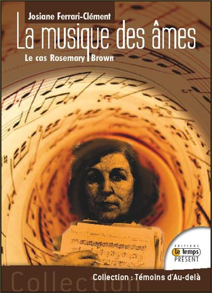 La musique des âmes. Biographie de Rosemary Brown