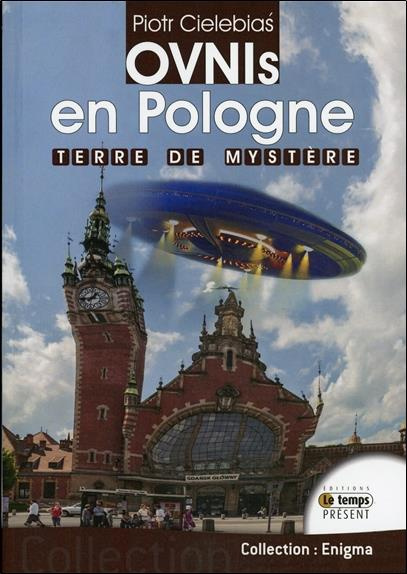 Ovnis en Pologne / Terre de Mystères