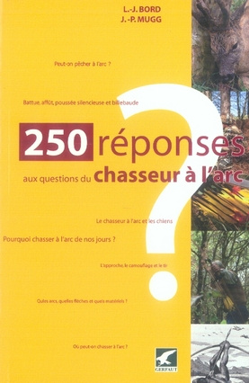 250 réponses aux questions d'un chasseur à l'arc