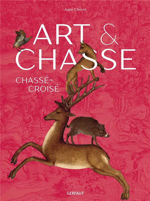 Art & chasse. Chassé-croisé
