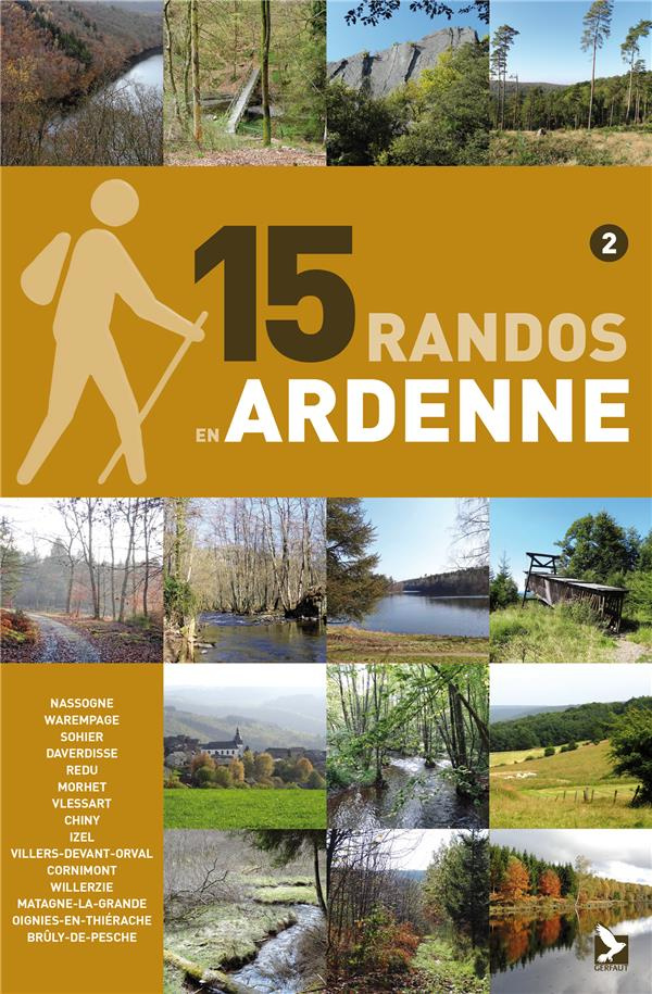 15 randos en Ardenne de l'Ourthe à la Semois. Tome 2