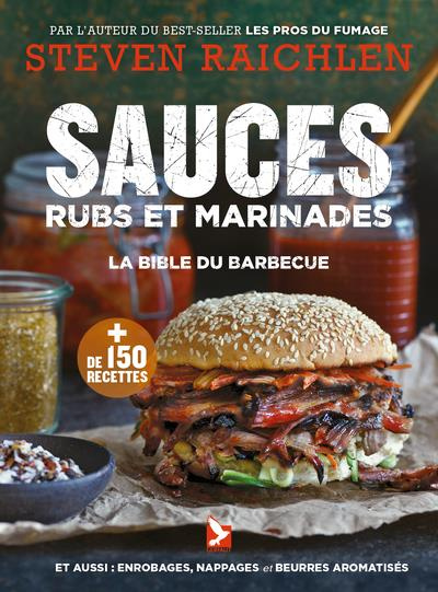 Sauces, rubs et marinades