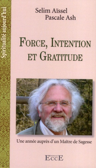 Force, intention et gratitude