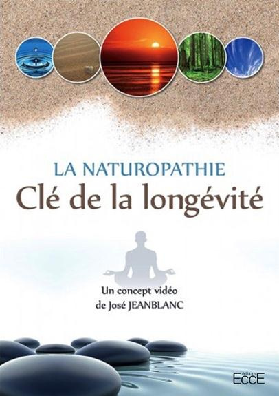 LA NATUROPATHIE - CLE DE LA LONGEVITE - DVD
