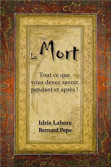La mort / Tout ce que vous devez savoir pendant et après !