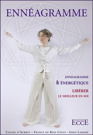Ennéagramme & Energétique - Libérer le meilleur en soi