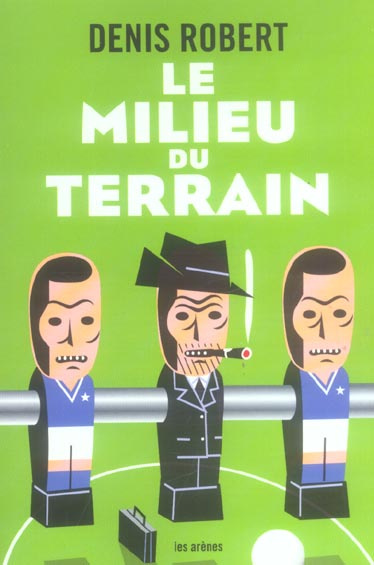 Le milieu du terrain