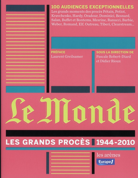 Le Monde : les grands procès (1944-2010)
