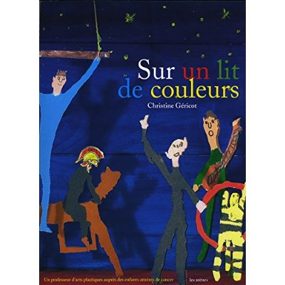 Sur un lit de couleurs. 2e édition