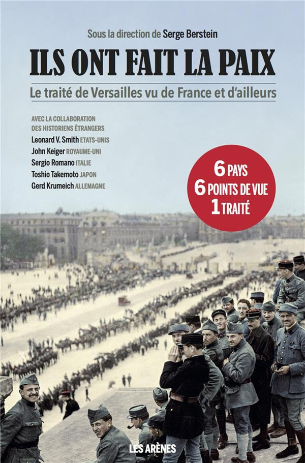 Ils ont fait la paix. Le Traité de Versailles vu de France et d'ailleurs