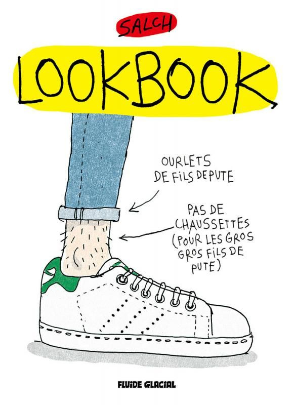 Lookbook Tome 1 : Saison de fils de pute 2015/2016