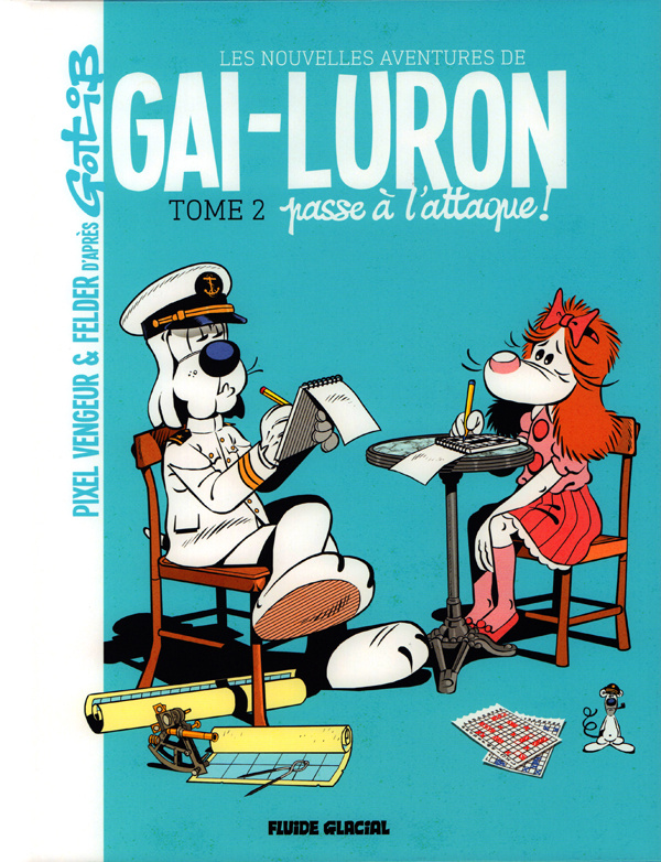Les nouvelles aventures de Gai-Luron Tome 2 : Gai-Luron passe à l'attaque !