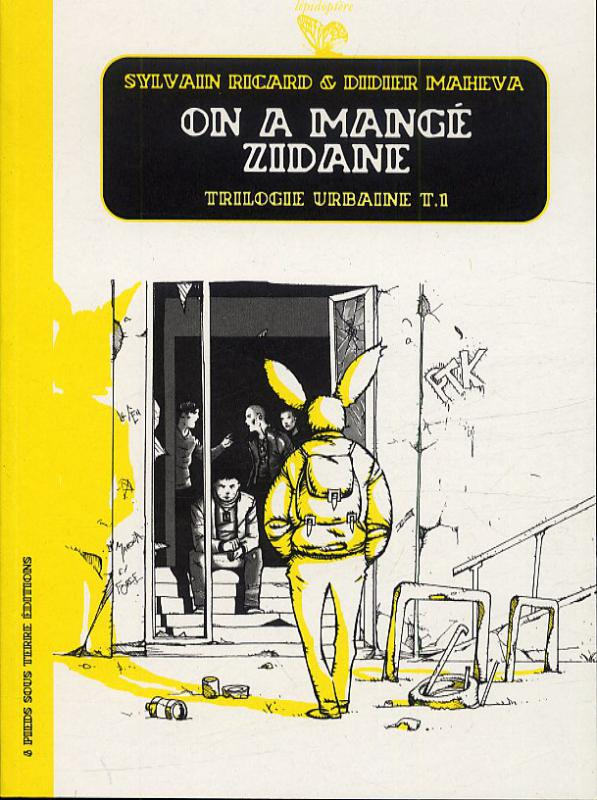 Trilogie urbaine Tome 1 : On a mangé Zidane