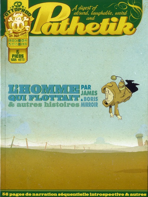 Pathetik N° 2, janvier 2012 : L'homme qui flottait & autres histoires