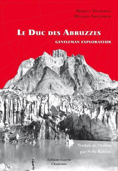 Le Duc des Abruzzes, gentleman explorateur