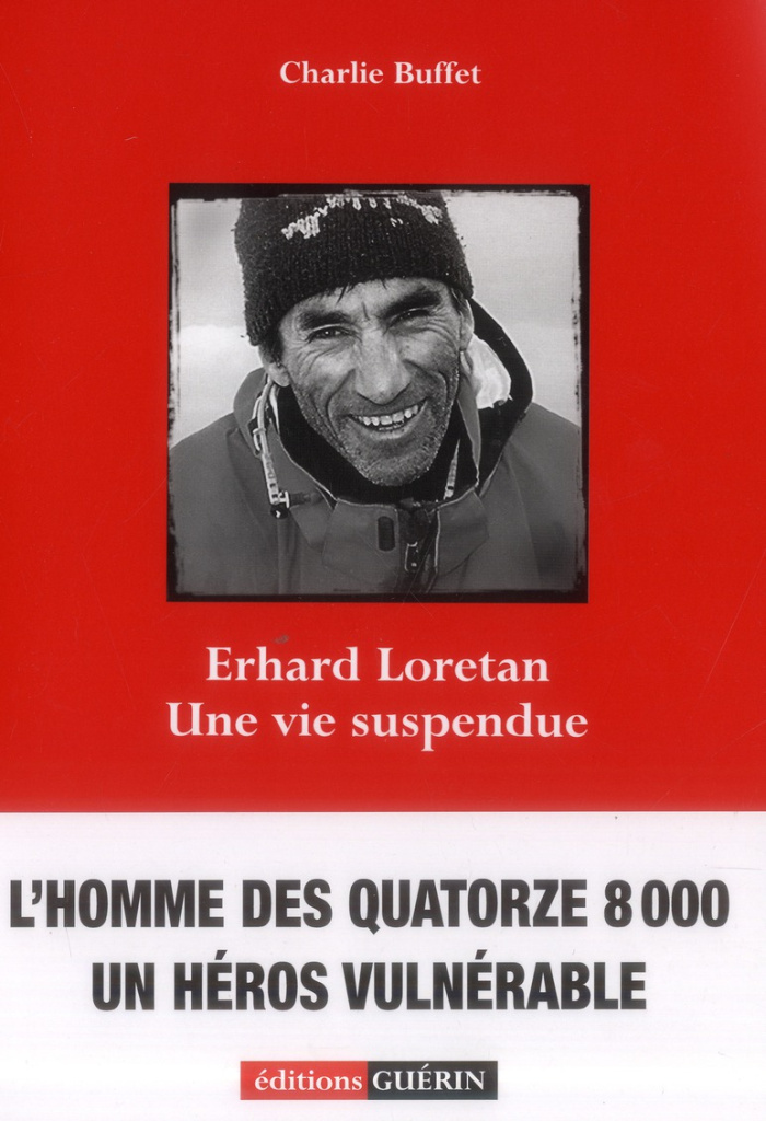 Erhard Loretan. Une vie suspendue