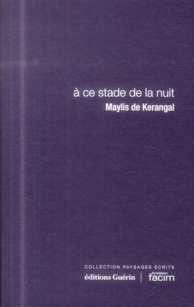 A ce stade de la nuit