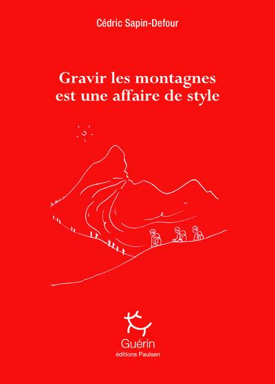 Gravir les montagnes est une affaire de style