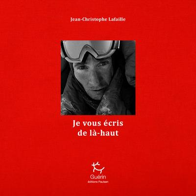 Je vous écris de là-haut