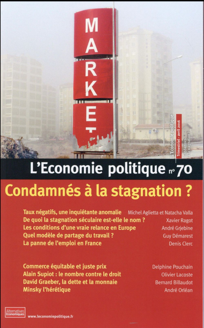 L'Economie politique N° 70 : Condamnés à la stagnation ?