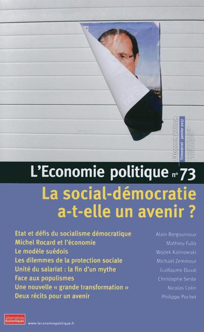 L'Economie politique N° 73, janvier 2017 : La social-démocratie a-t-elle un avenir ?