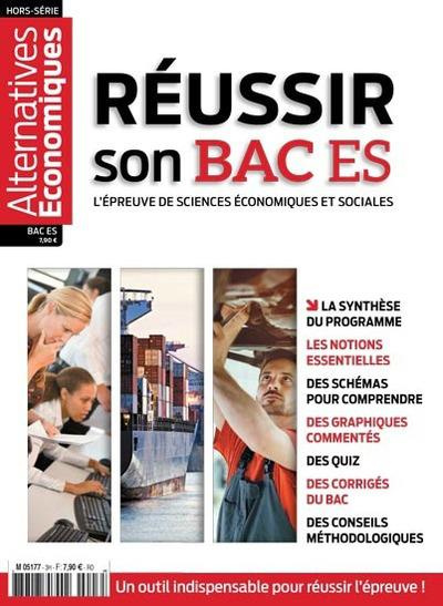 Alternatives économiques Hors-série : Réussir son Bac ES. L'épreuve de sciences économiques et socia