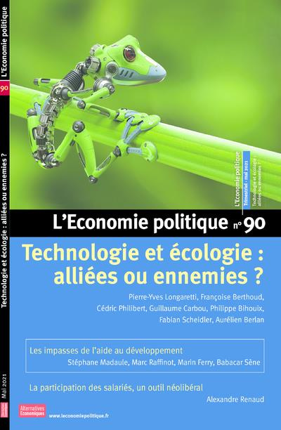 L'Economie politique N° 90, mai 2021 : Technologie et écologie : alliées ou ennemies ?