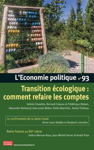 L'Economie politique N° 93, février 2022 : Transition écologique : comment refaire les comptes