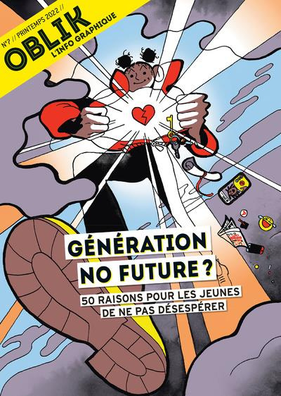 Oblik N° 7/Printemps 2022 : Génération no future ? 50 raisons pour les jeunes de ne pas désespérer