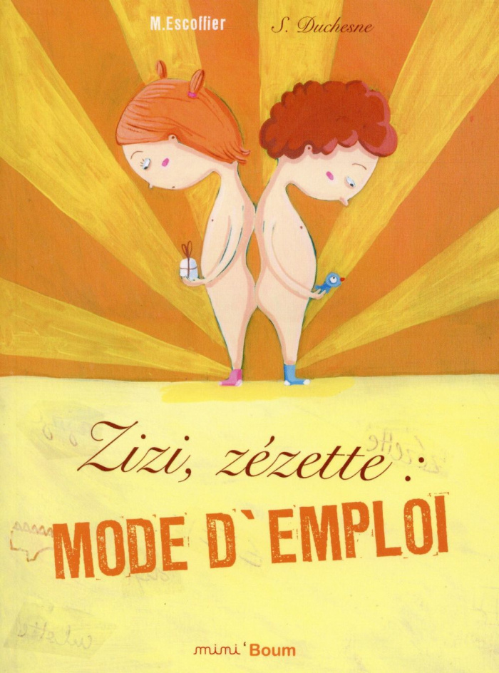 Zizi, Zézette : mode d'emploi