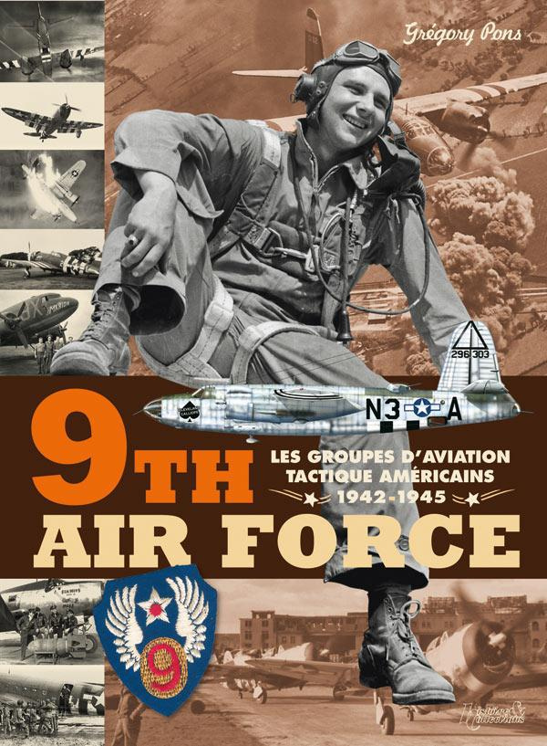 9 th Air Force. Les groupes d'aviation tactique américains 1942-1945
