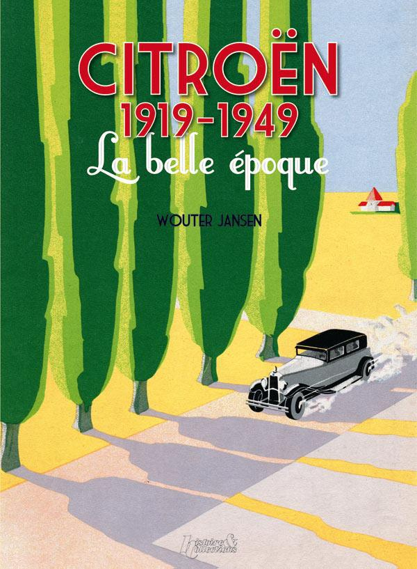 Citroën 1919-1949. La belle époque